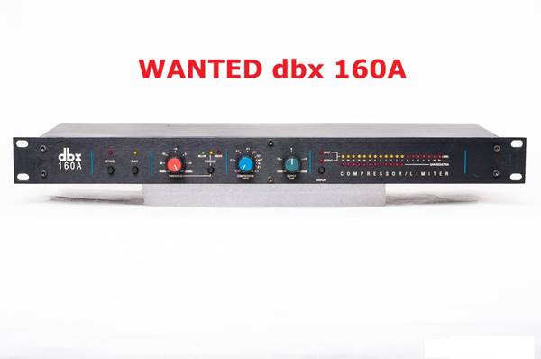WANTED dbx 160A Compressor 1
