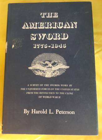 The American Sword 1775-1945 Military Sword 1