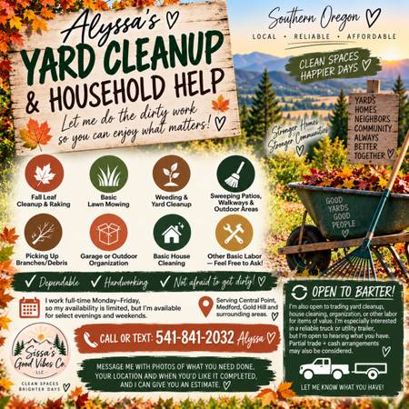 Yard Cleanup / Lawn Mowing / Household Help – Gold Hill, Medford & Central Poi 1