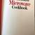 NEVER USED VINTAGE 1981 BETTY CROCKER'S MICROWAVE COOKBOOK (HARDCOVER) 4 thumbnail