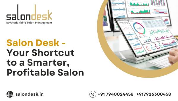 Salon Desk - Your Shortcut to a Smarter, Profitable Salon 1