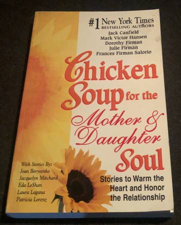 For Sale: Chicken Soup for the Mother & Daughter Soul 1