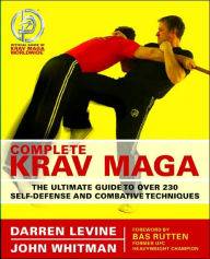 Complete Krav Maga - Guide to 230 Self-Defense & Combative Techniques 1