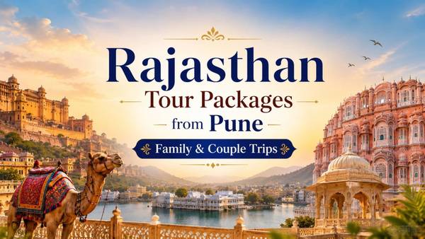 Rajasthan Tour Packages from Pune: Explore Royal Rajasthan 1