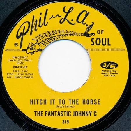 1968 THE FANTASTIC JOHNNY C "HITCH IT TO THE HORSE" 45 rpm RECORD 1