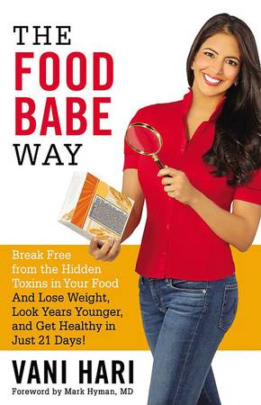The Food Babe Way: Break Free from the Hidden Toxins in Your Food 1
