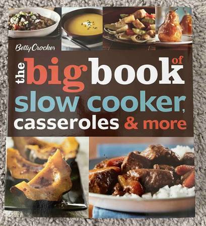 Cookbook - Betty Crocker The Big Book of Slow Cooker, Casseroles & Mor 1