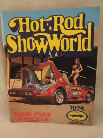 Hot Rod Show World - 1974 Annual Spring Edition - Redd Foxx Wrecker 1