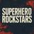 SUPERHERO ROCKSTARS looking for DRUMMER & BASSIST 7 thumbnail