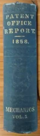 1858 US Patent Office Report MECHANICS volume III (ONLY) 35th Congress 1