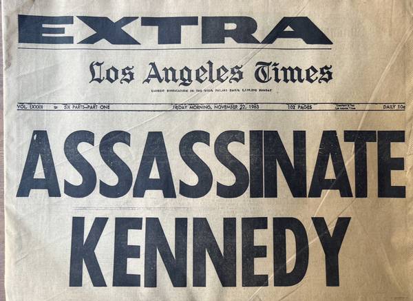 Original LOS ANGELES TIMES - KENNEDY ASSASSINATION - 11/22/63 - NEWSPA 1