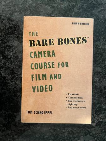 The Bare Bones Camera Course For Film And Video 1
