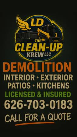 🔥 DEMOLITION / CLEAN-UPS / HAULING - THE CLEAN-UP KREW LLC 1