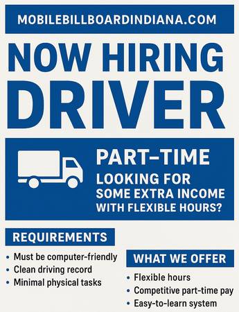 Now Hiring Part-Time Driver – Mobile Billboard Indiana 1