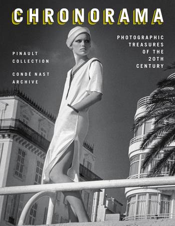 Chronorama: Photographic Treasures of the 20th Century, Hardcover 1