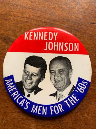 KENNEDY-JOHNSON-AMERICA'S MEN FOR THE '60s button-pin 1