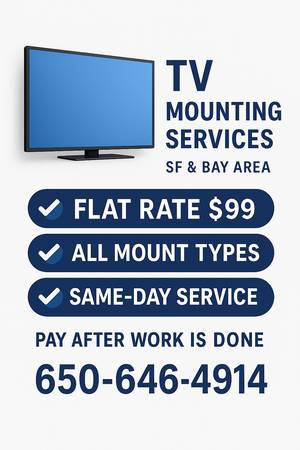 📺 TV Mounting Services – SF & Bay Area | Flat Rate $99 | Same-Day 1