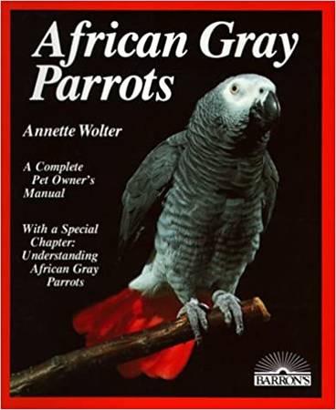 🦜 African Grey Parrots - Complete Pet Owner's Manual 1
