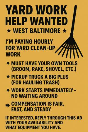 “Yard Clean-Up Help Wanted – Hourly Pay” 1