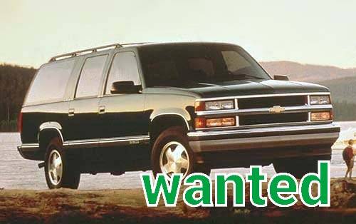 Wanted: Chevy Suburban 1