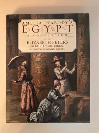 Amelia Peabody’s EGYPT : A Compendium. 1