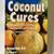 Coconut Cures 2018 Paper Back Book by Bruce Fife N.D. 1 thumbnail