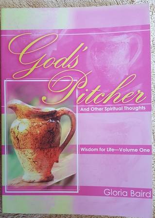 God's Pitcher and Other Spiritual Thoughts: Wisdom for Life Series 1