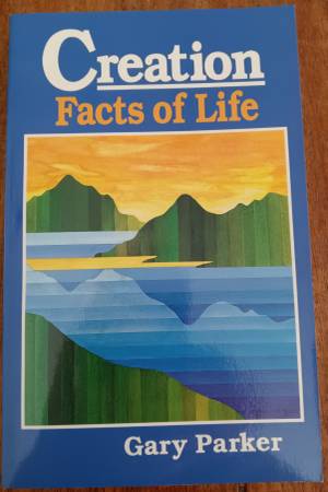 BOOK: GARY PARKER:  CREATION - FACTS OF LIFE 1