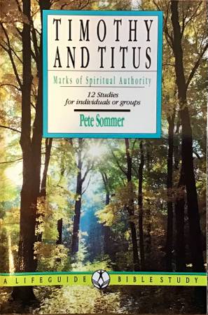1 & 2 Timothy and Titus: Marks of Spiritual Authority (New) 1