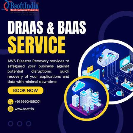 DRaaS/BaaS Solutions- Protecting Your Data with Bsoft India 1