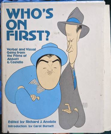 Who's on First?: Verbal & Visual Gems from Films of Abbott & Costello 1