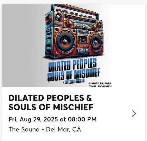 (2) Souls of Mischief & Dilated Peoples Tickets - The Sound, Del Mar 1