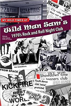 My Wild Times @ Wild Man Sam's 1970's Rock Club-Joan Jett's first Gig! 1