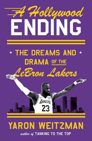 A Hollywood Ending: The Dreams and Drama of the LeBron Lakers 1