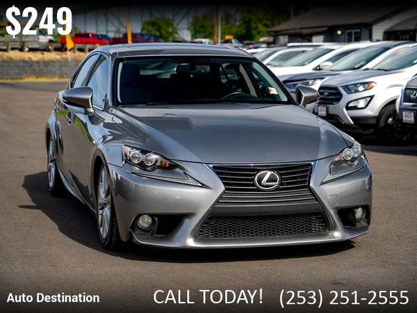 2014 Lexus IS 250 - $249 (Auto Destination)63624422839427121
