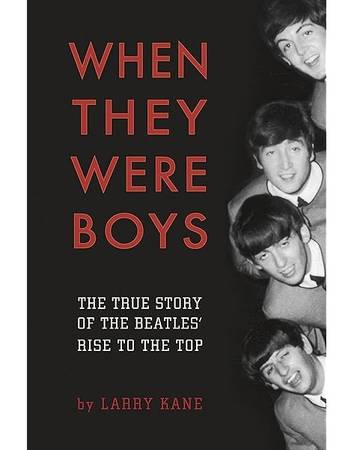 When They Were Boys -Larry Kane (THE BEATLES) Hardcover 1