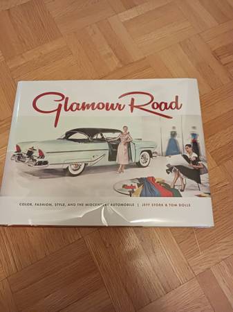 Glamour Road: Color, Fashion, Style, the Midcentury Automobile 1