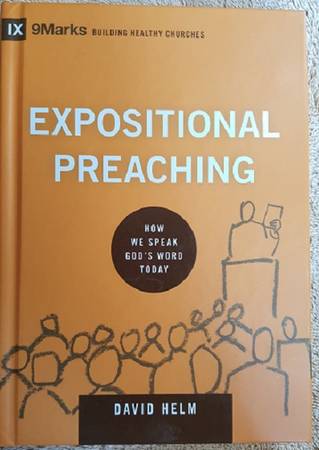 Expositional Preaching -- by David Helm 1