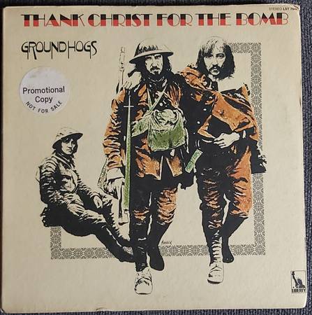 Groundhogs Thank Christ for the Bomb original promo 1