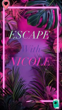 ESCAPE WITH NICOLE (sacramento) 1