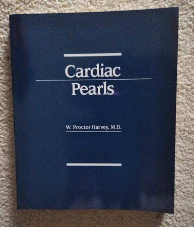 Cardiology pearls by Proctor Harvey,MD 1
