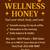 Spread the Word about Wellness Honey 3 thumbnail