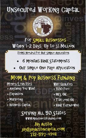UNSECURED WORKING CAPITAL! UP TO ONE MILLION! NEXT DAY FUNDING! 1