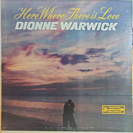 Dionne Warwick – Here, Where There Is Love - NEAR MINT VINYL in Open S 1