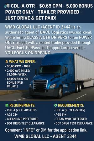 UACL AGENT 3444 Looking For Class A CDL Driver 1