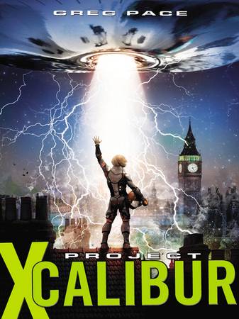Project X-Calibur by Greg Pace (Hardcover Edition) 1