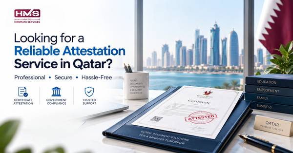 Looking for a Reliable Attestation Service in Qatar? 1