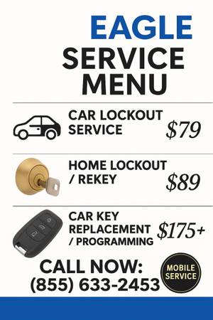 Eagle Locksmith – Car/Home Lockout • Key Replacement (855) 633-2453 1