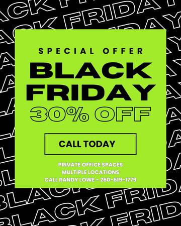 PRIVATE OFFICE - BLACK FRIDAY SALE! CALL FOR A TOUR! 1