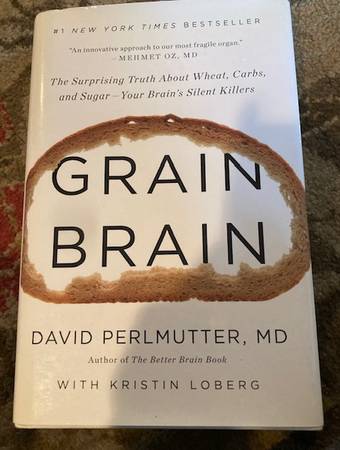 Grain Brain Hardback Book by David Perlmutter, M.D. for Sale! 1